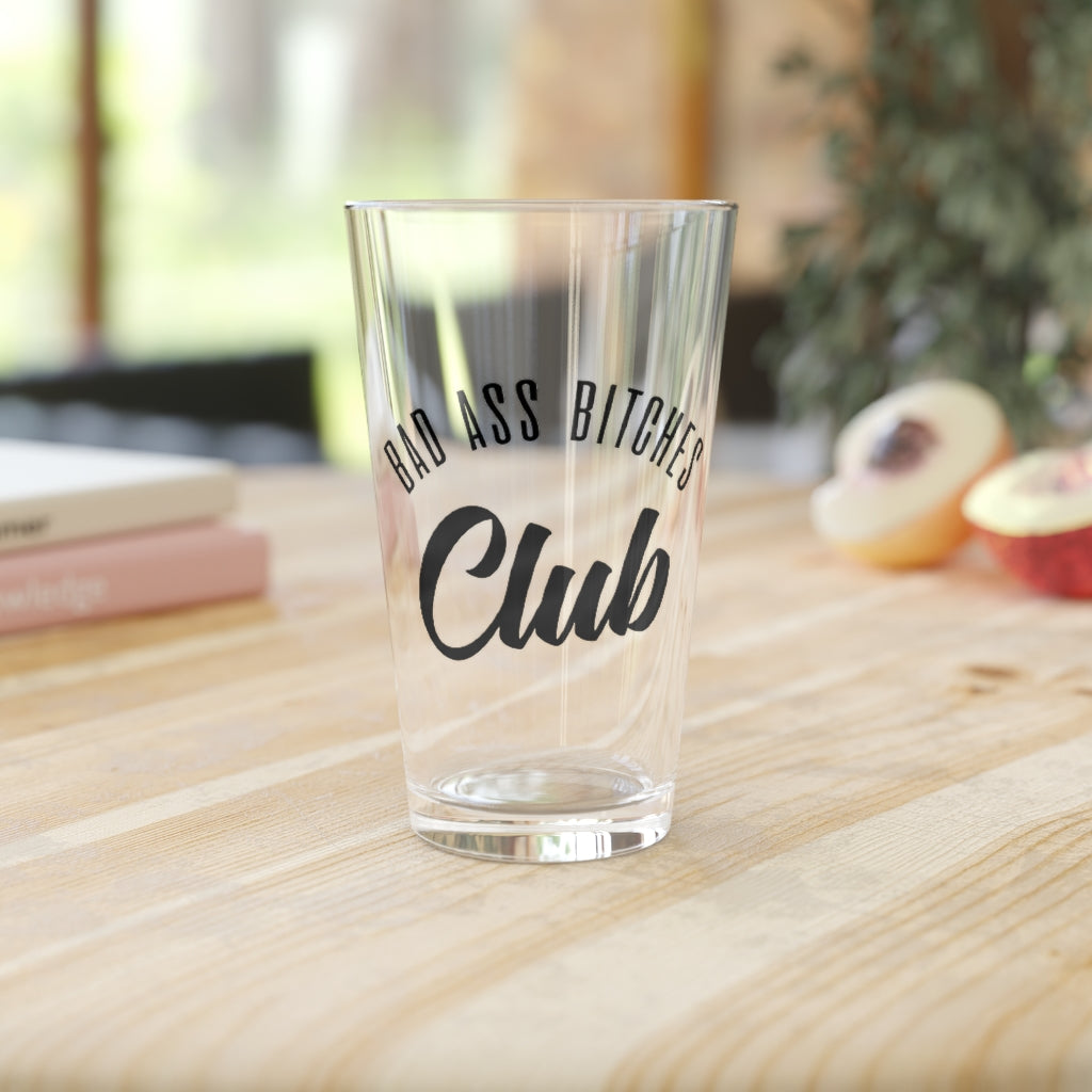 BAD ASS BITCHES CLUB PINT GLASS