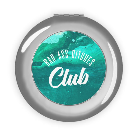 BAD ASS BITCHES CLUB Compact Travel Mirror
