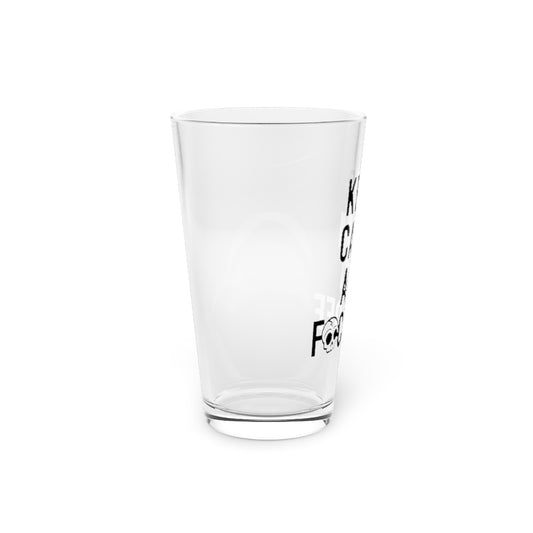 KEEP CALM AND F*CK OFF PINT GLASS