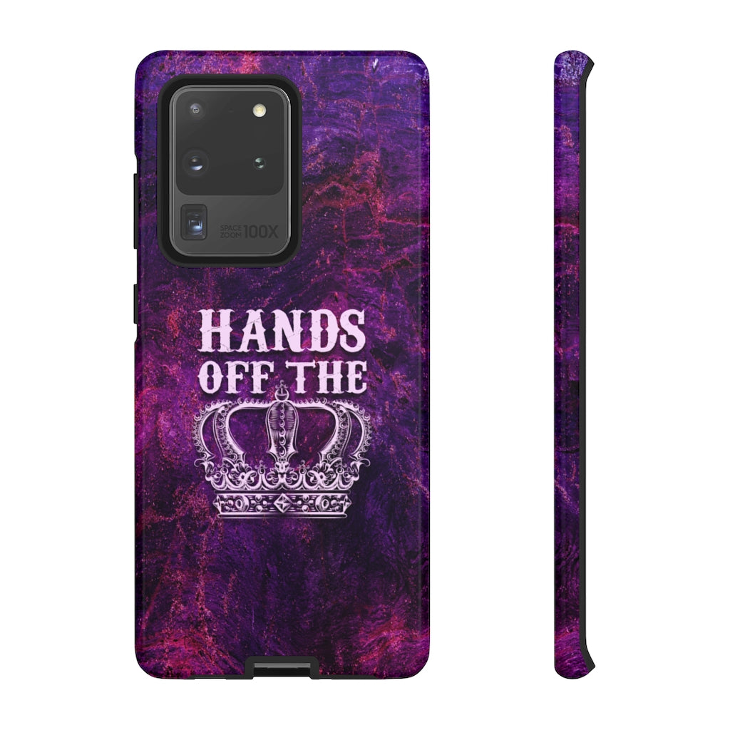 HANDS OFF THE CROWN Tough Phone Case