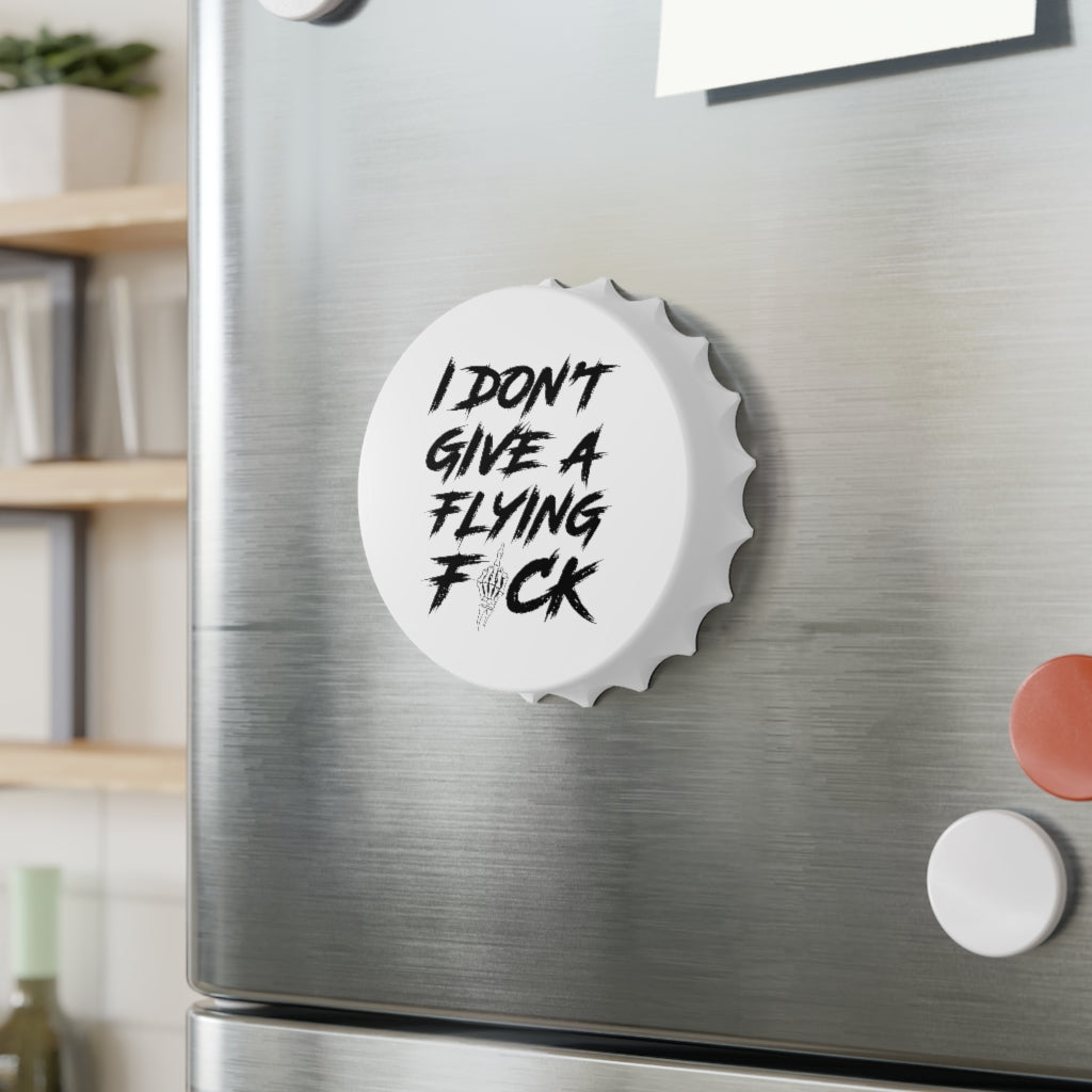 DON'T GIVE A FLYING F*CK Bottle Opener