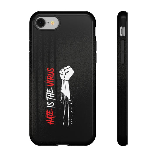 HATE IS THE VIRUS DRIP Tough Phone Case
