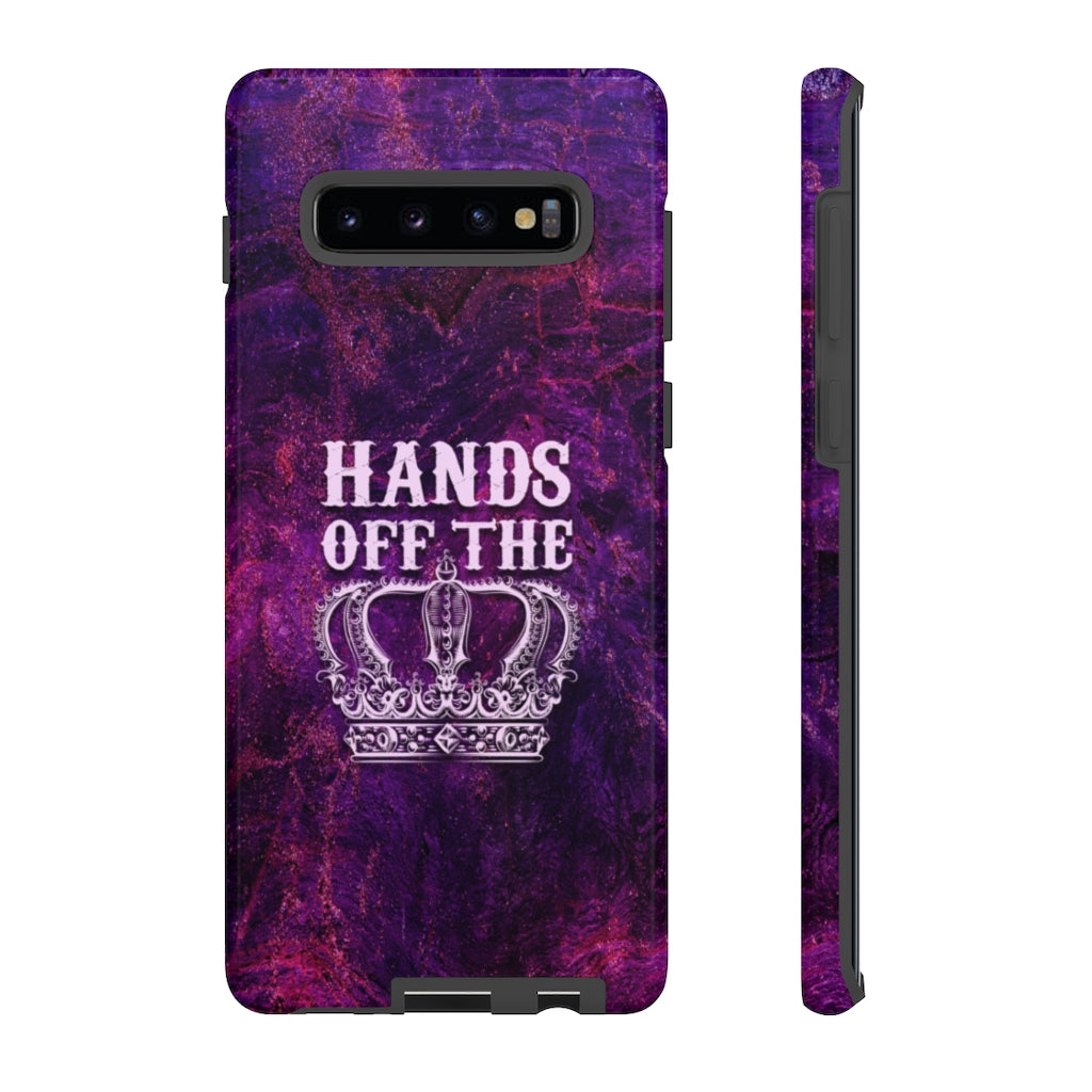 HANDS OFF THE CROWN Tough Phone Case
