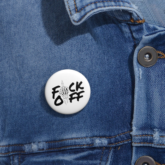 F*CK OFF Pin Buttons