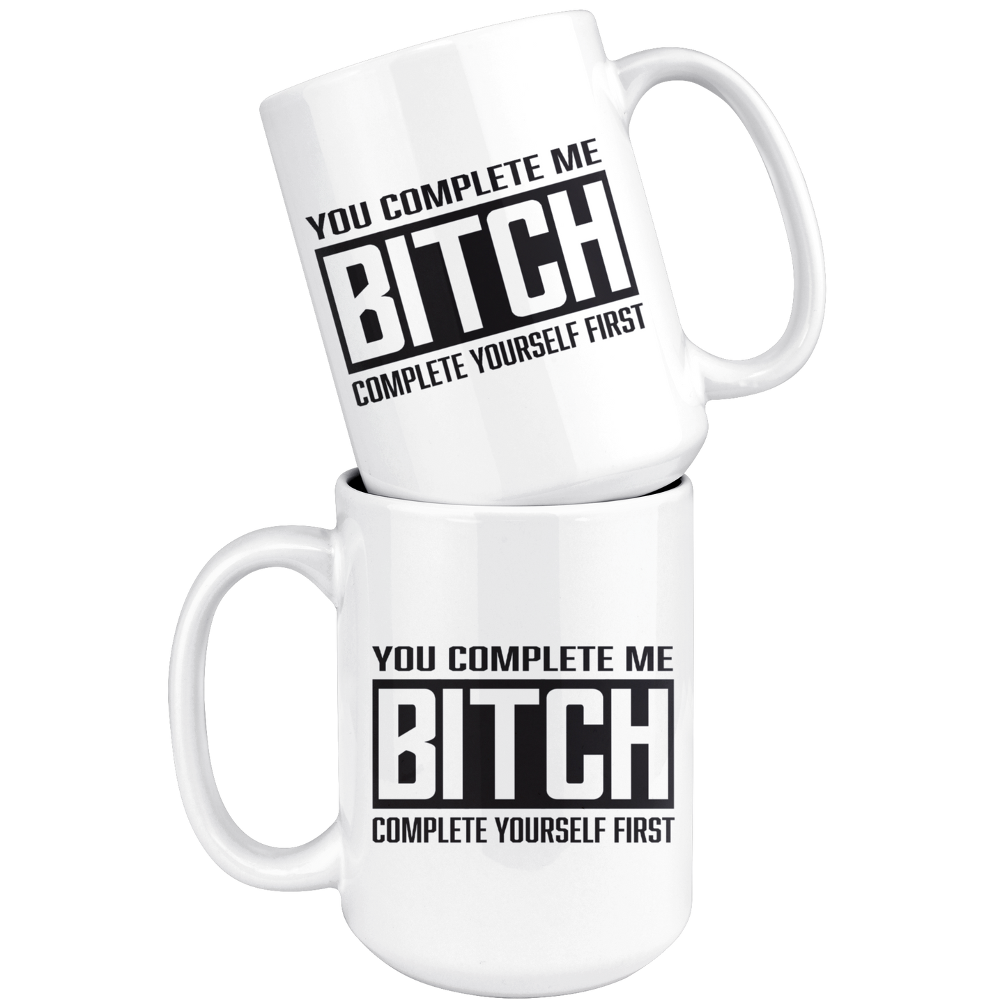 COMPLETE BITCH MUG
