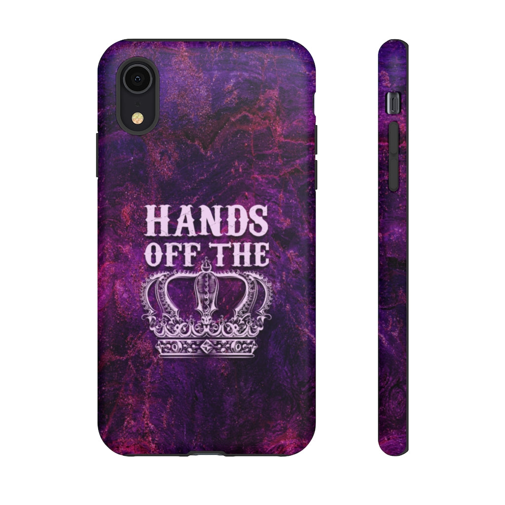 HANDS OFF THE CROWN Tough Phone Case