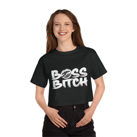 BOSS BITCH Champion Women's Heritage Cropped T-Shirt