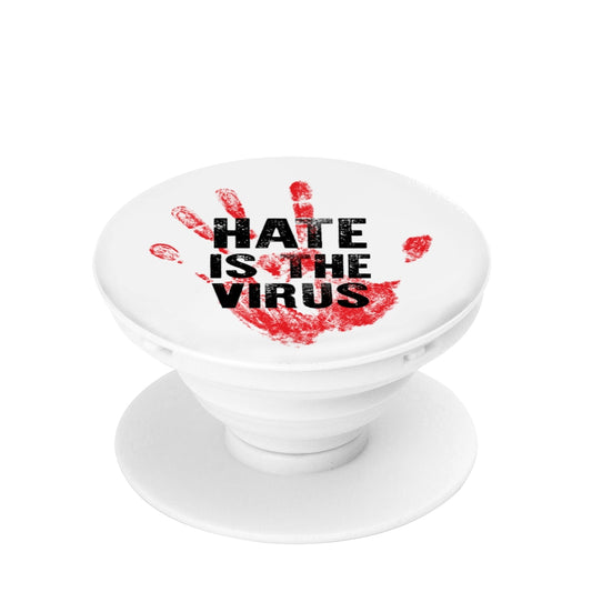 HATE IS THE VIRUS PHONE POP SOCKET