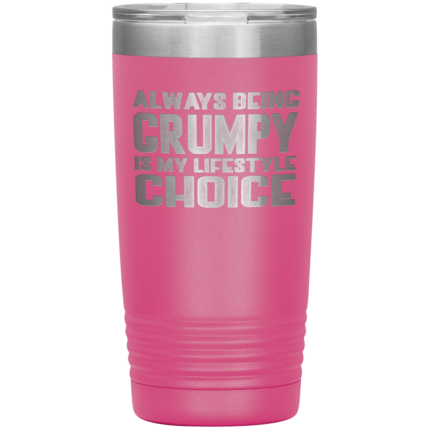 GRUMPY LIFESTYLE 20 OZ TUMBLER