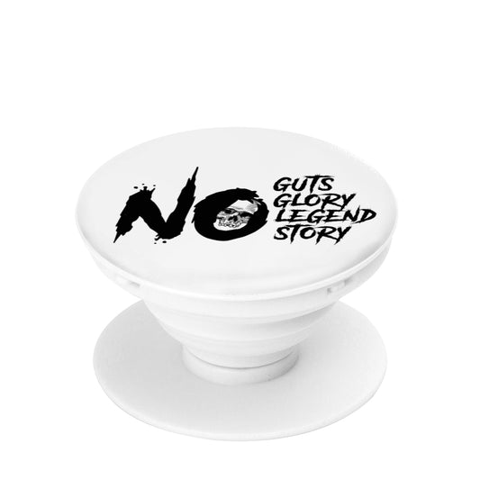 NO GUTS NO GLORY PHONE POP SOCKET