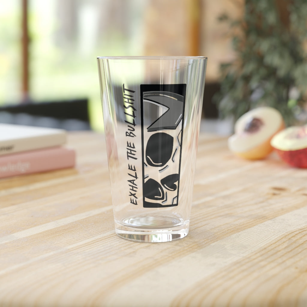 EXHALE THE BULLSHIT PINT GLASS