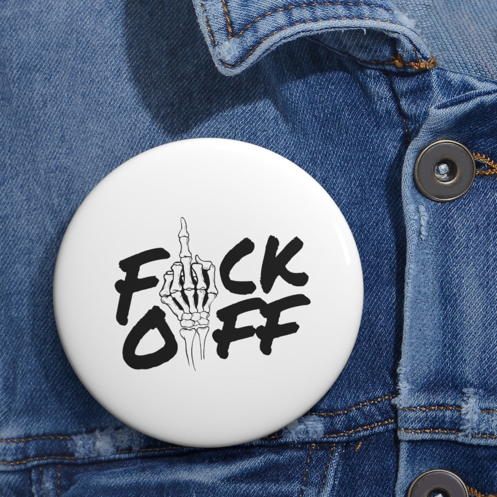 F*CK OFF Pin Buttons