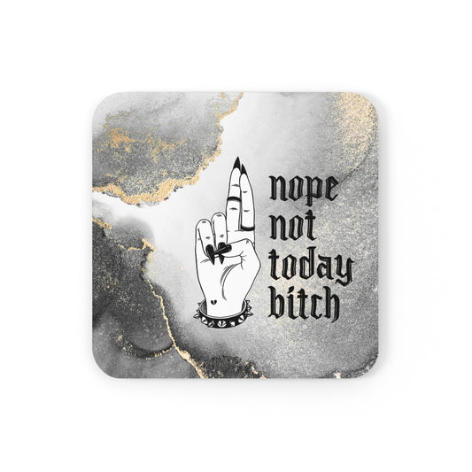 NOT TODAY BITCH Corkwood Coaster Set