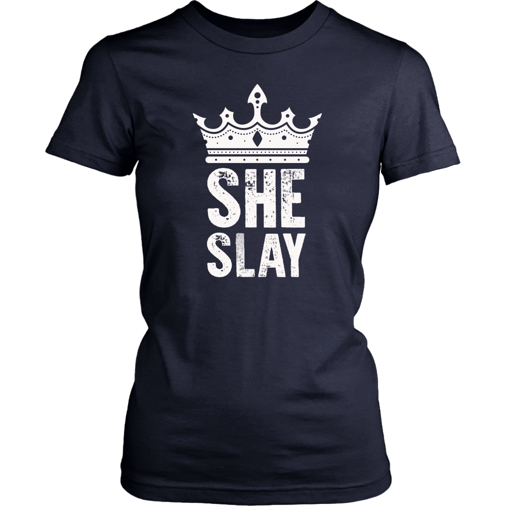 SHE SLAY WOMENS TSHIRT