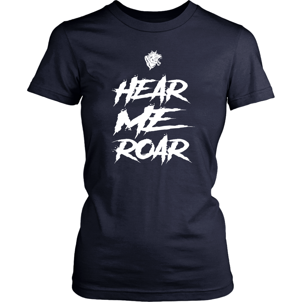 HEAR ME ROAR FULL TSHIRT