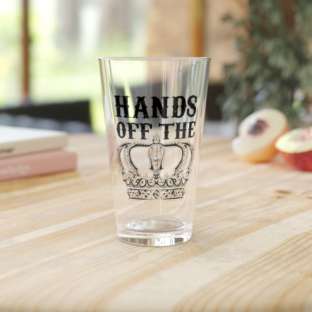 HANDS OFF THE CROWN PINT GLASS