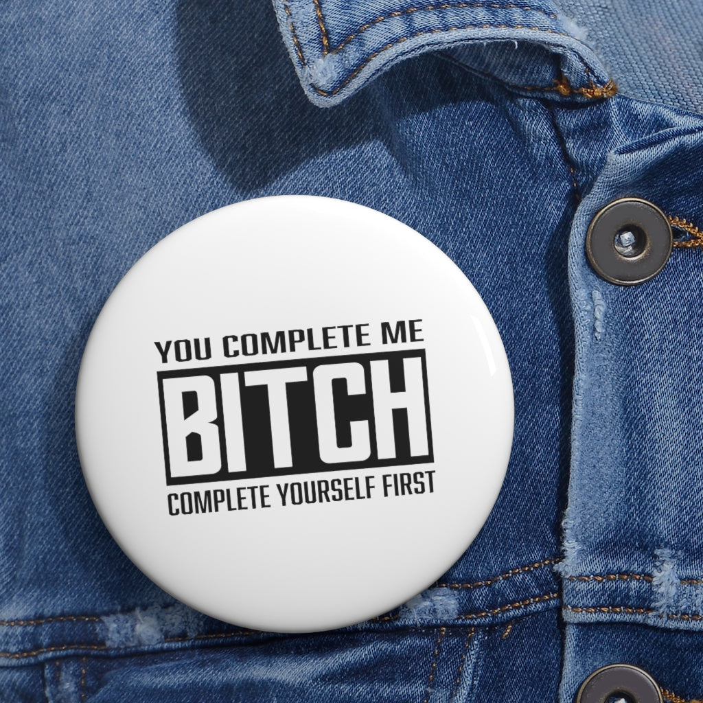COMPLETE BITCH Pin Buttons
