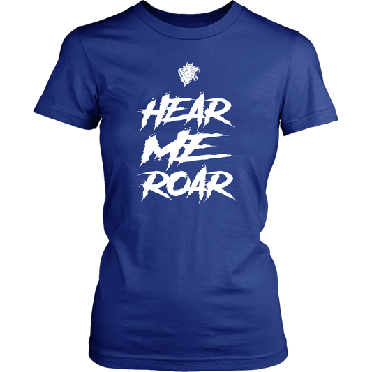 HEAR ME ROAR FULL TSHIRT