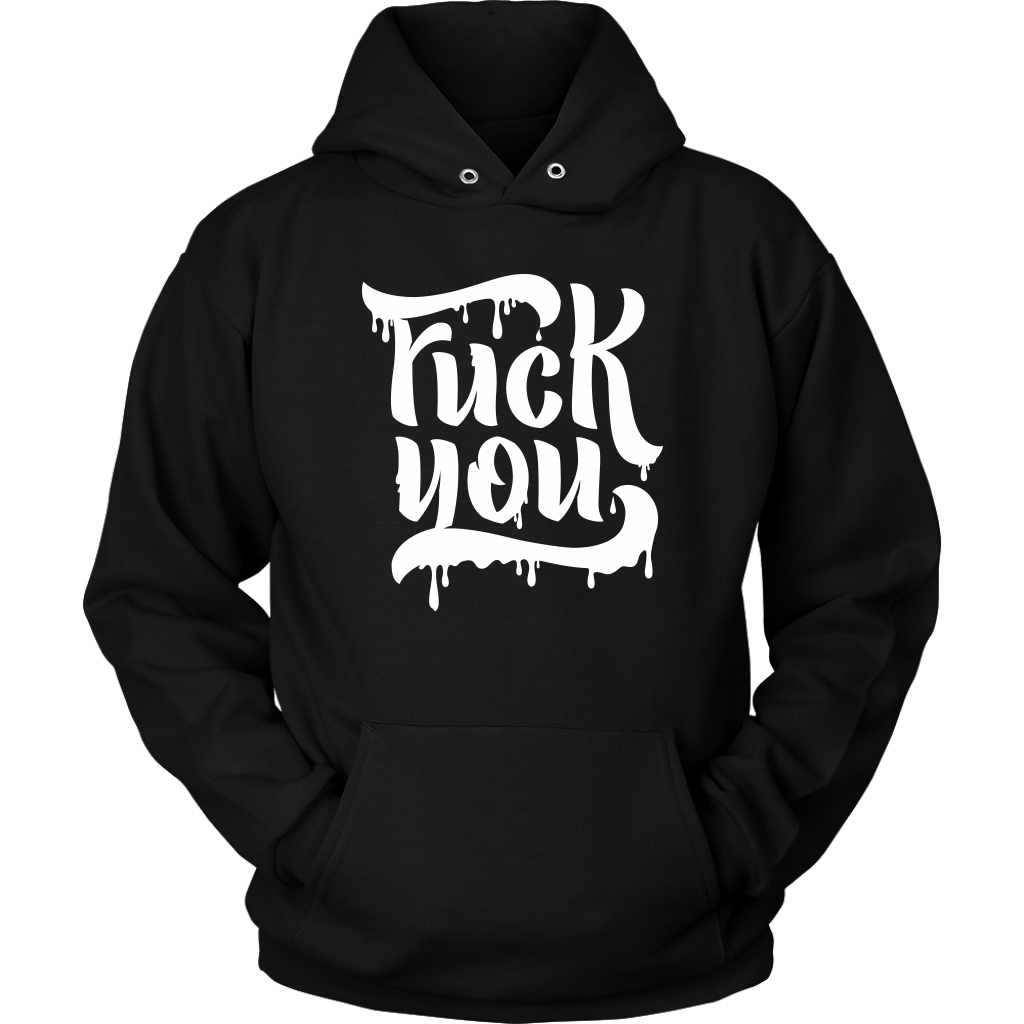 F*CK YOU HOODIE