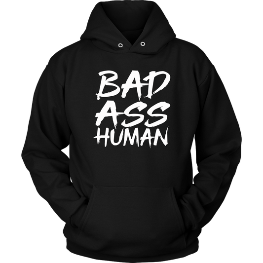 BAD ASS HUMAN HOODIE