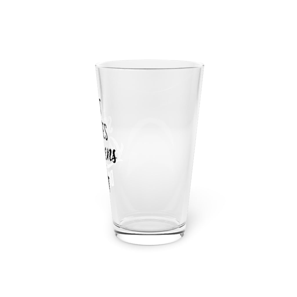 DUST SETTLES QUEENS DON'T PINT GLASS