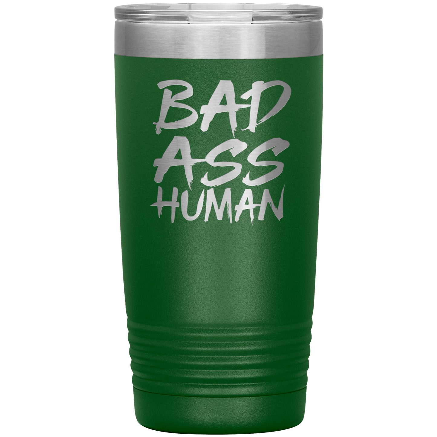 BAD ASS HUMAN 20 OZ TUMBLER