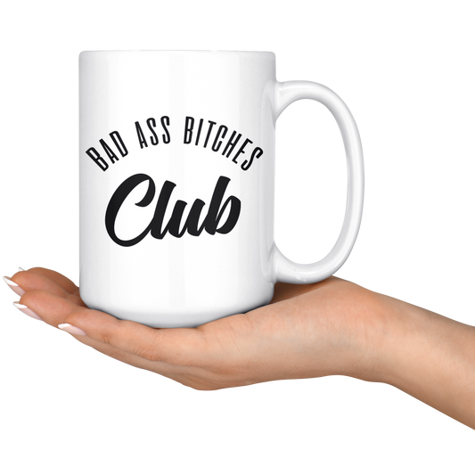 BAD ASS BITCHES CLUB MUG