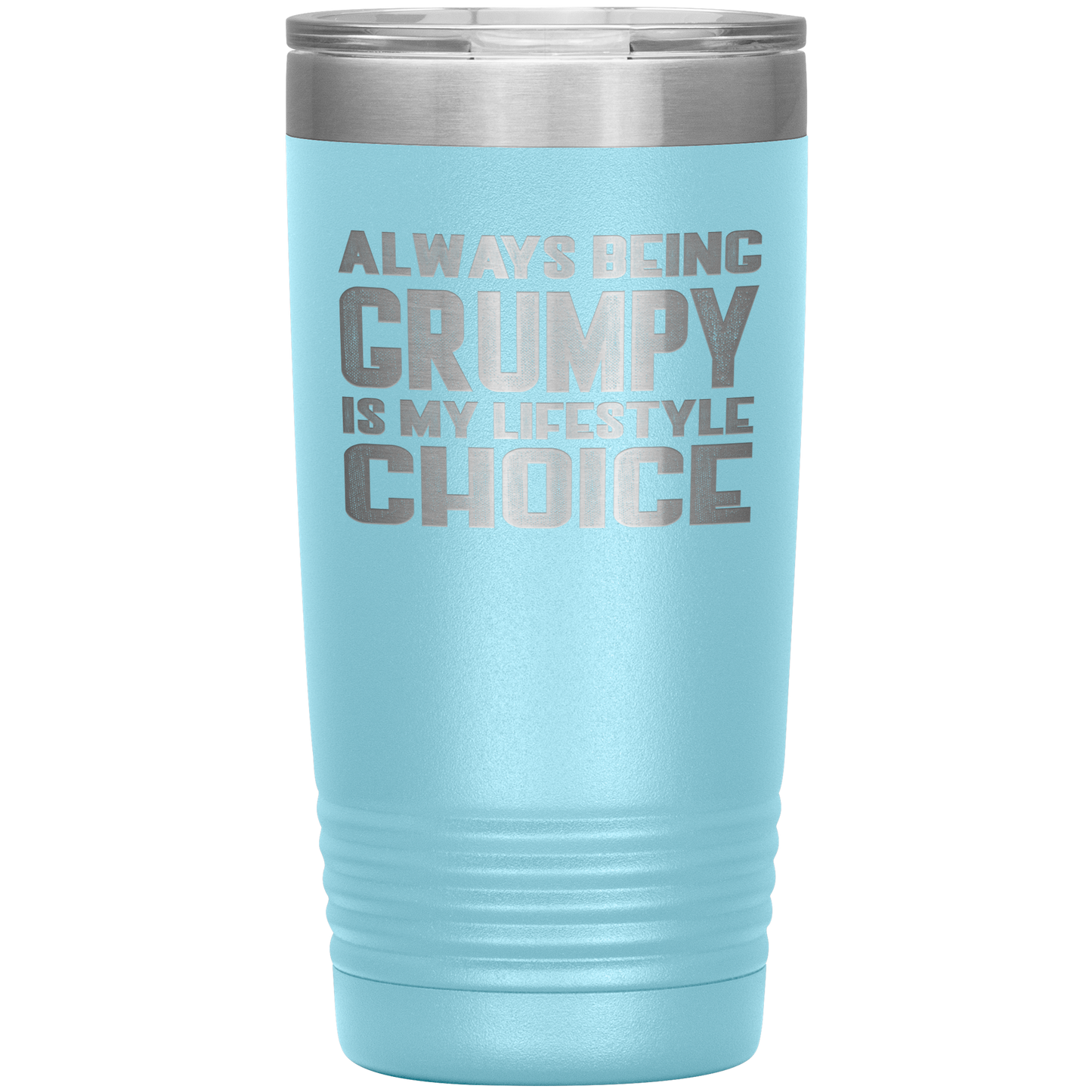 GRUMPY LIFESTYLE 20 OZ TUMBLER