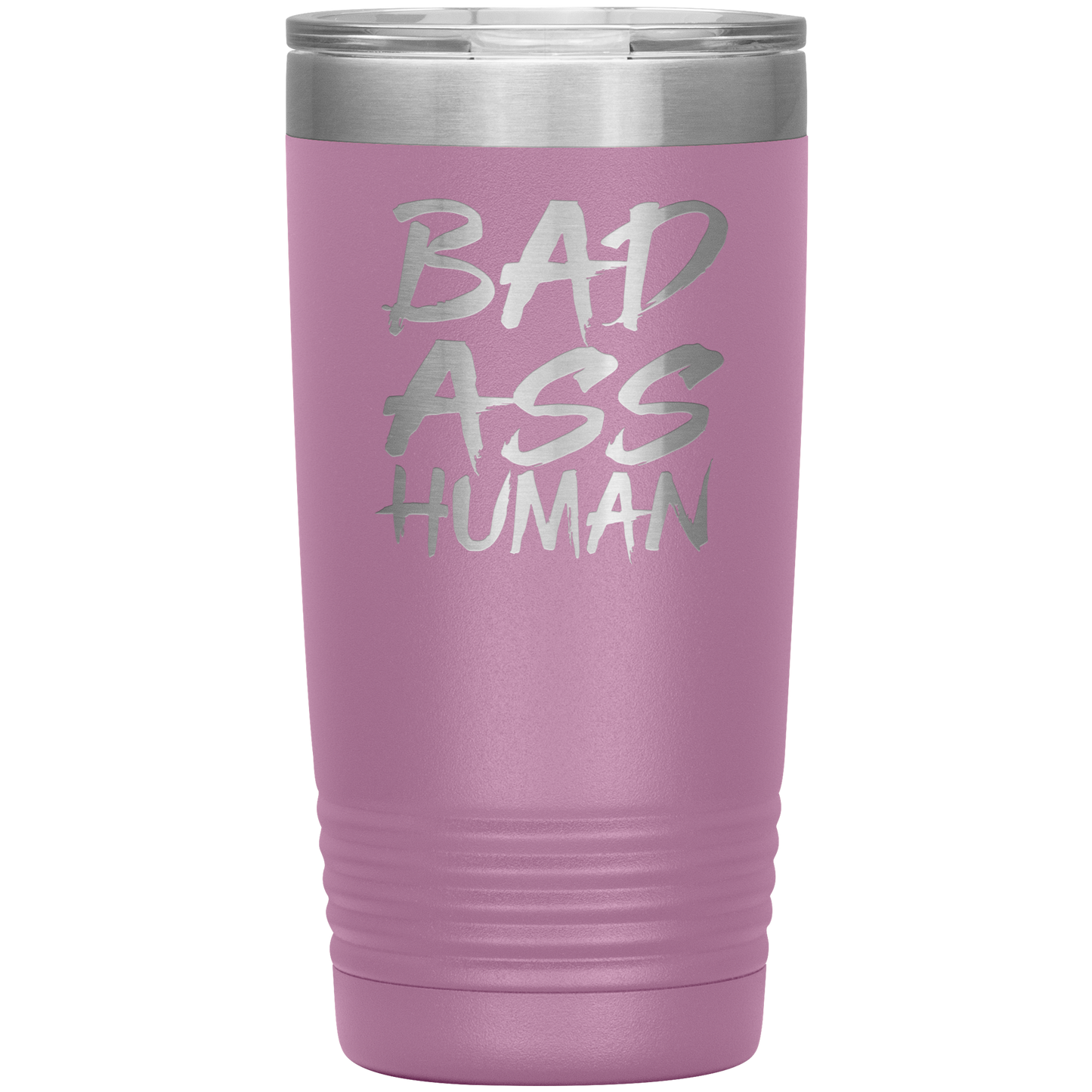 BAD ASS HUMAN 20 OZ TUMBLER