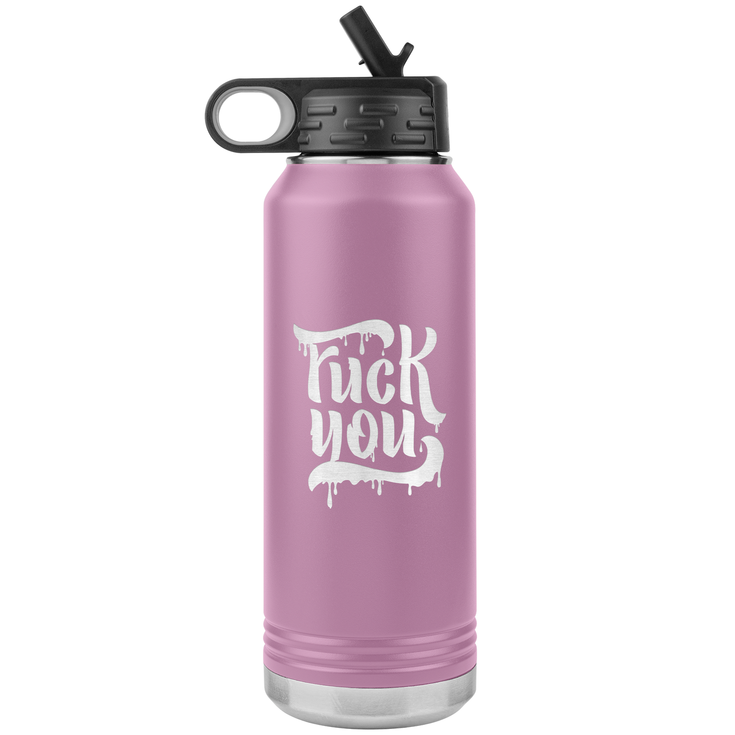 F*CK YOU 32 OZ WATER BOTTLE