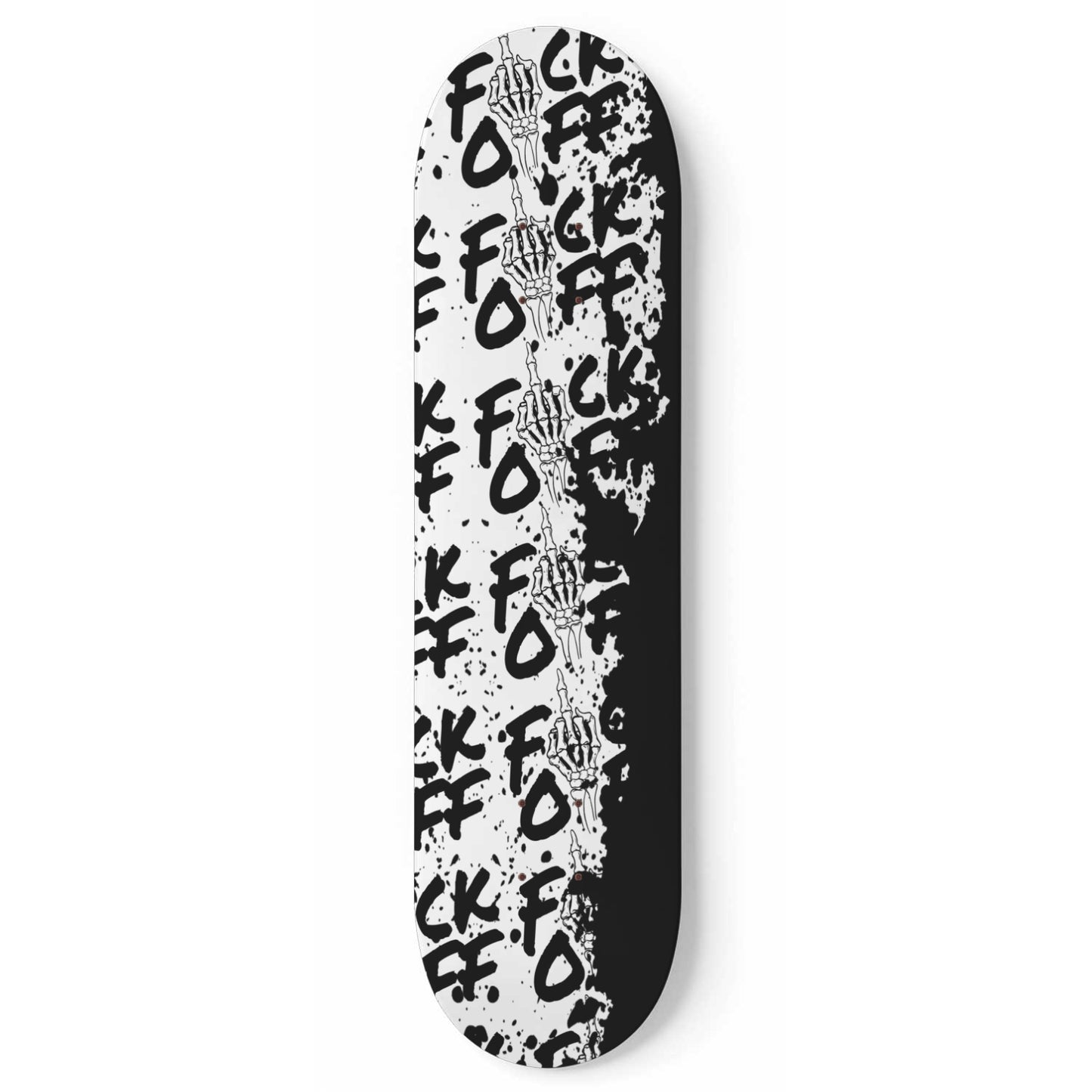 F*CK OFF Skateboard Deck