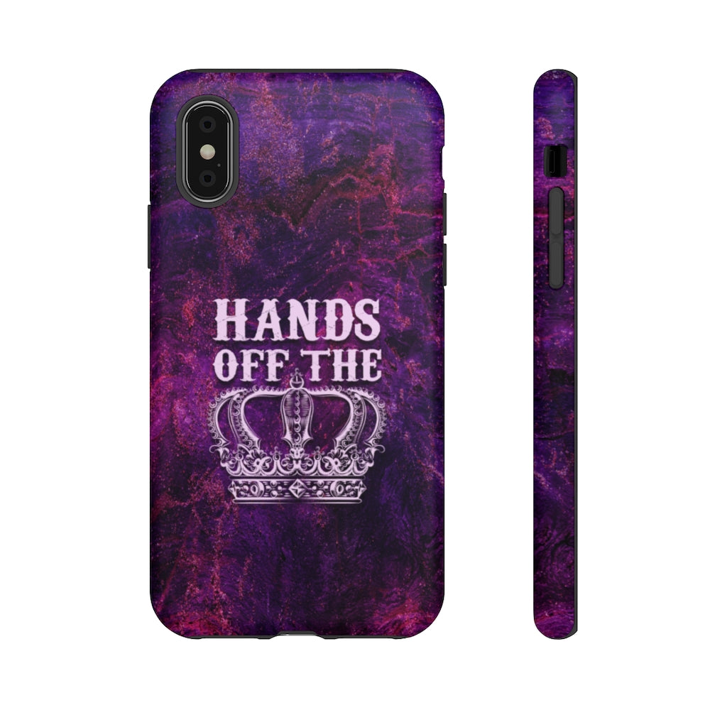 HANDS OFF THE CROWN Tough Phone Case