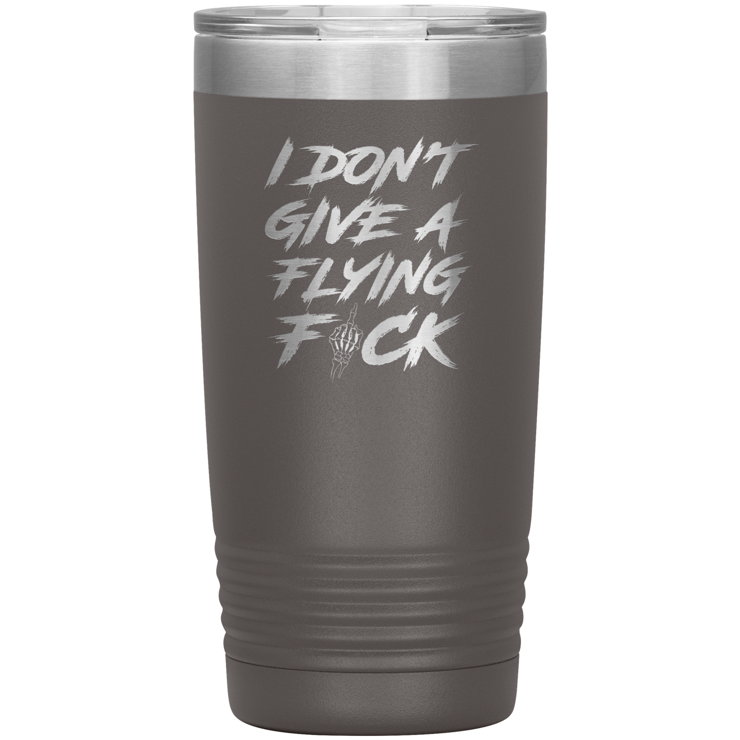 DON'T GIVE A F*CK 20 OZ TUMBLER