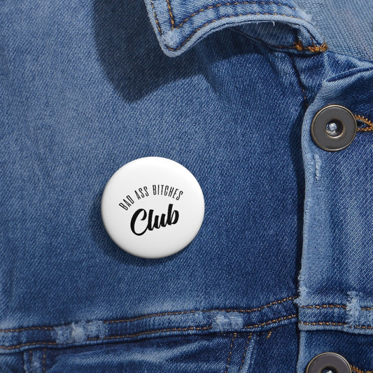 BAD ASS BITCHES CLUB Pin Buttons