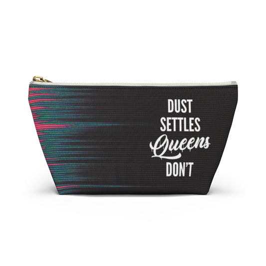 QUEENS DON'T SETTLE Accessory Pouch w T-bottom