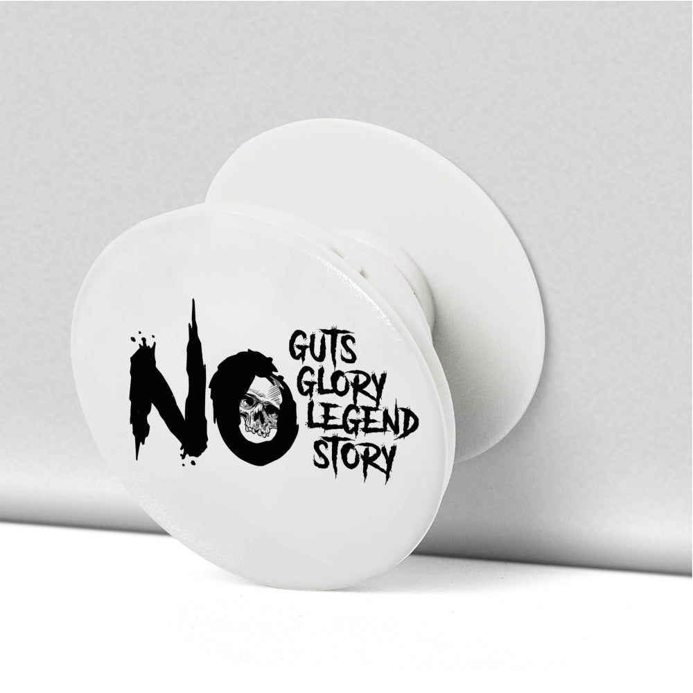 NO GUTS NO GLORY PHONE POP SOCKET