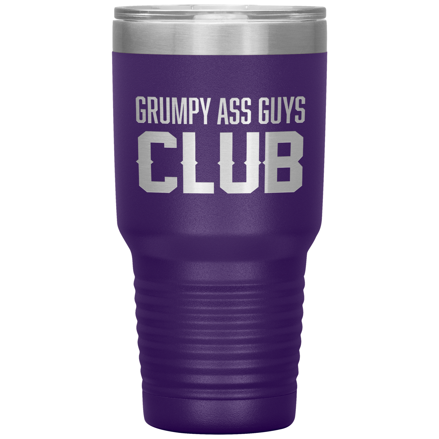 GRUMPY ASS GUYS CLUB TUMBLER
