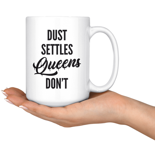 QUEENS DON'T SETTLE MUG