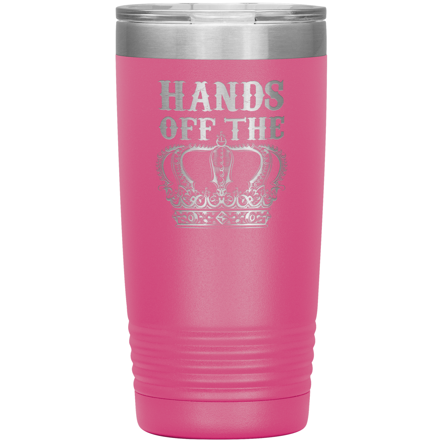 HANDS OFF THE CROWN 20 OZ TUMBLER