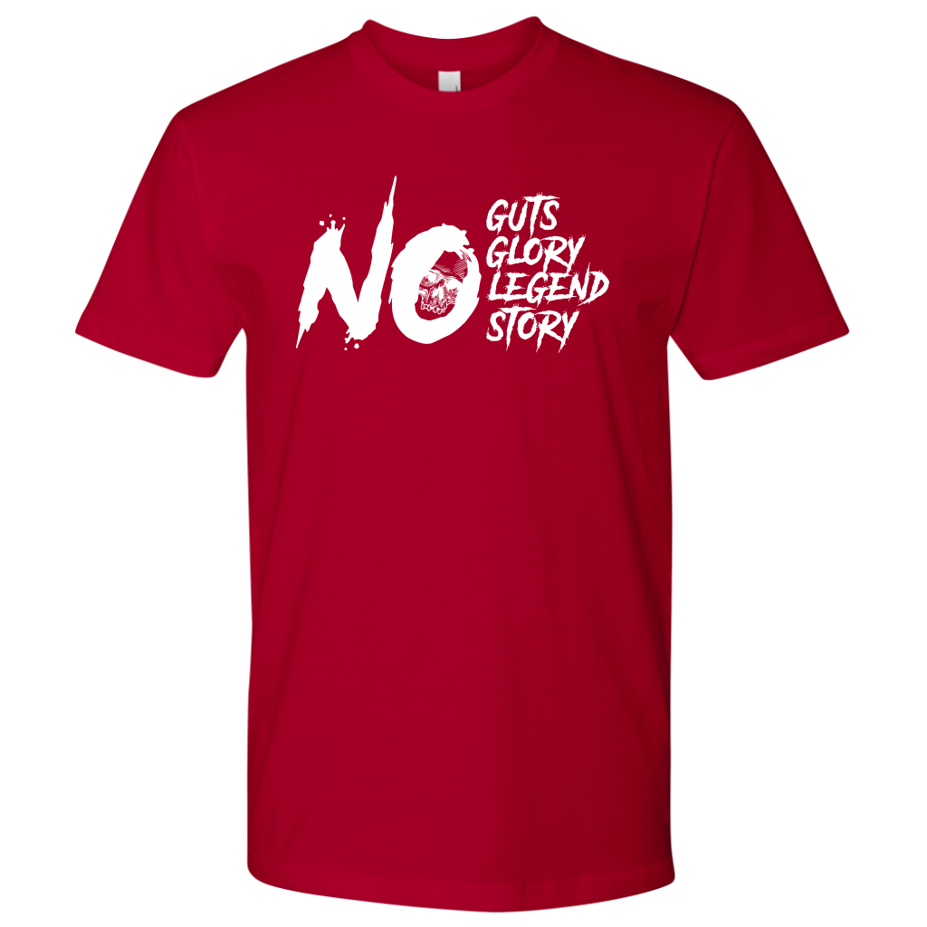 NO GUTS NO GLORY TSHIRT