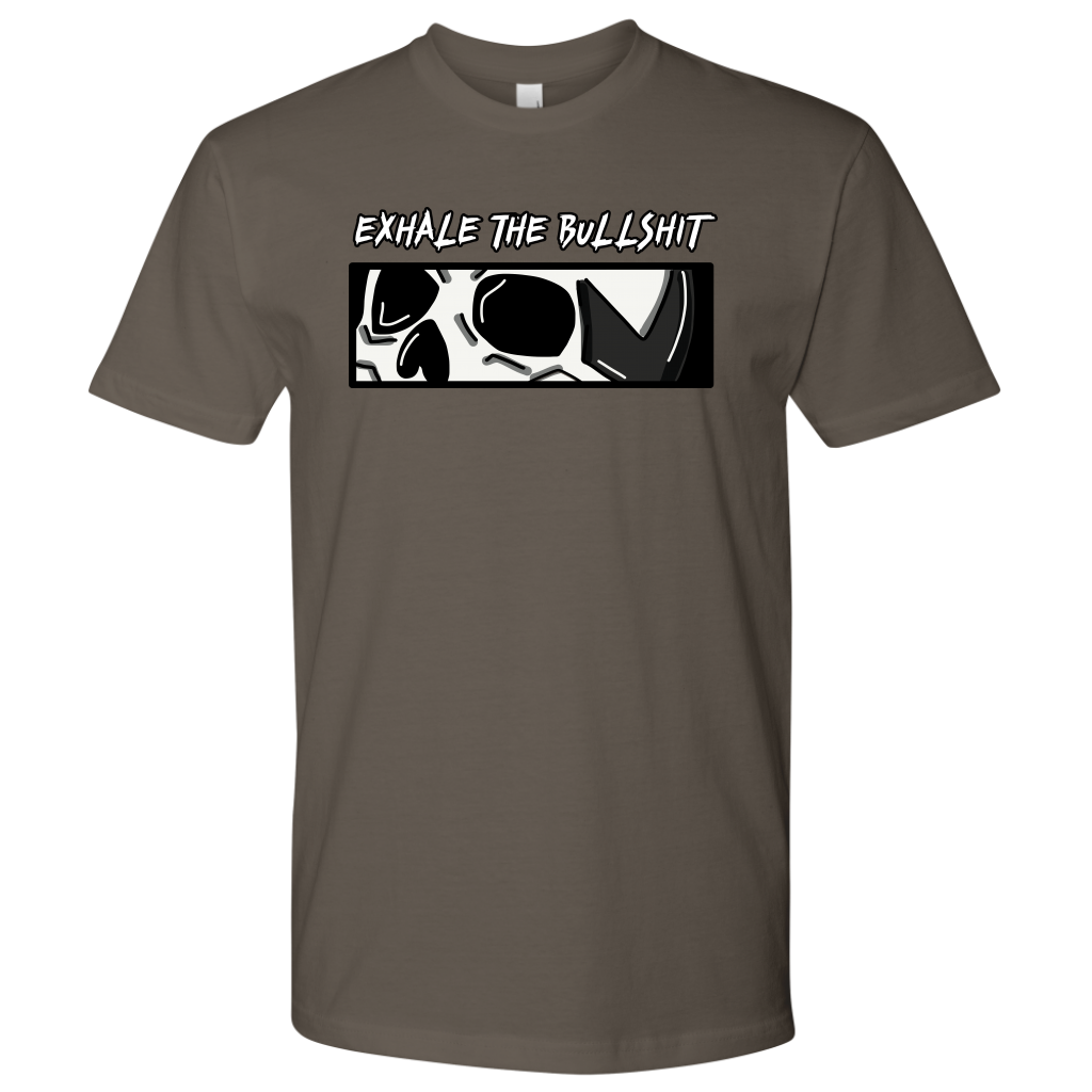 EXHALE THE BULLSHIT TSHIRT