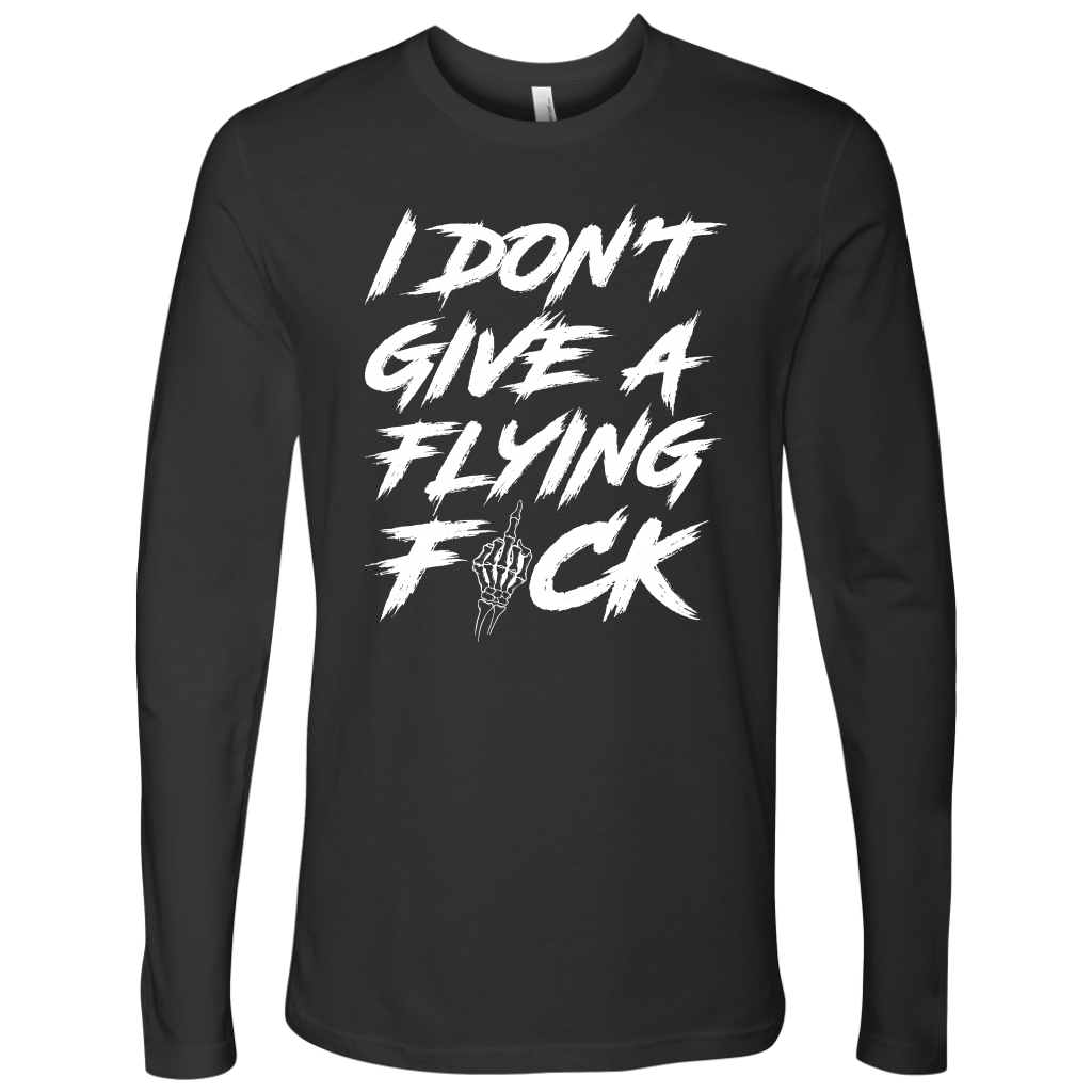 DON'T GIVE A F*CK LONG SLEEVE