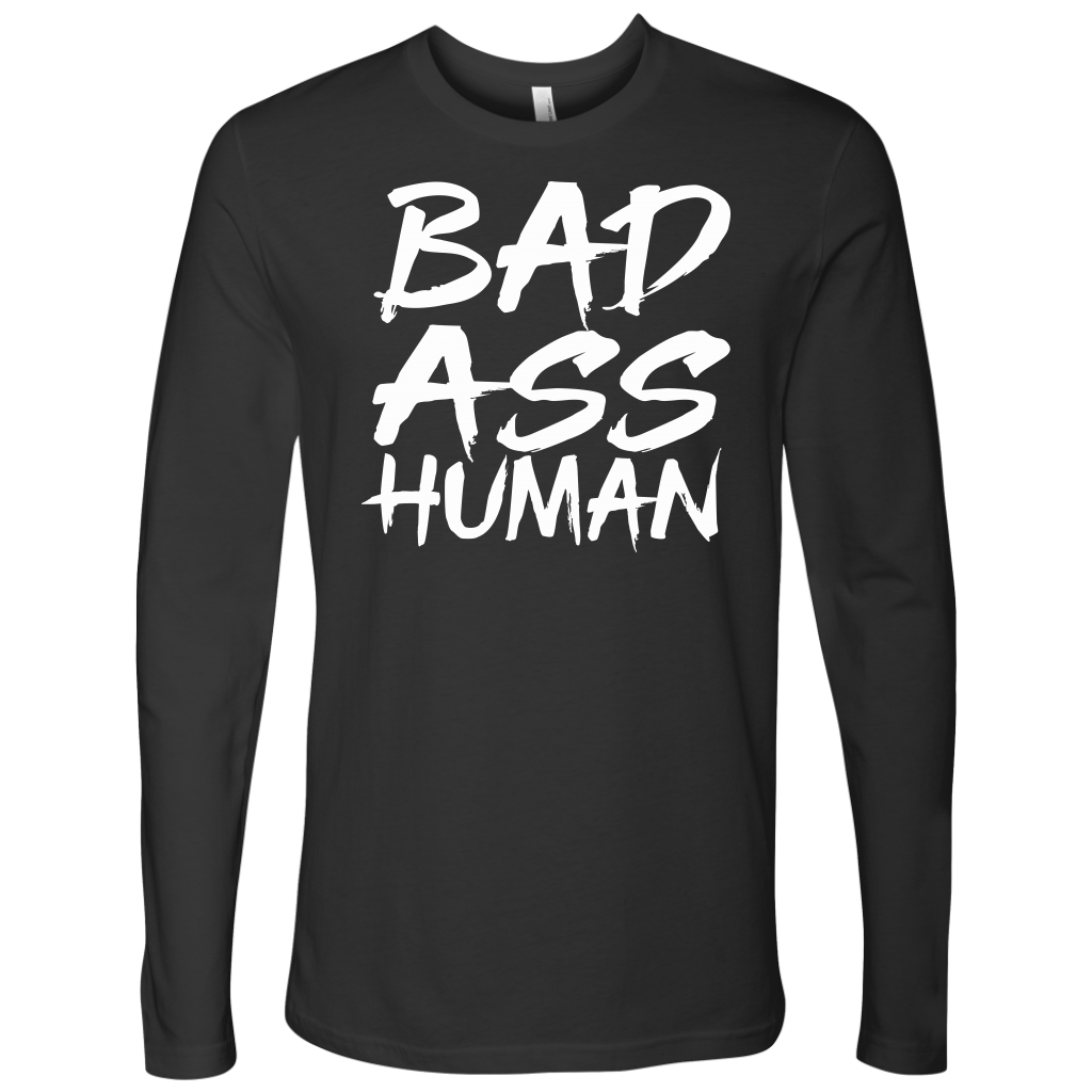 BAD ASS HUMAN LONG SLEEVE