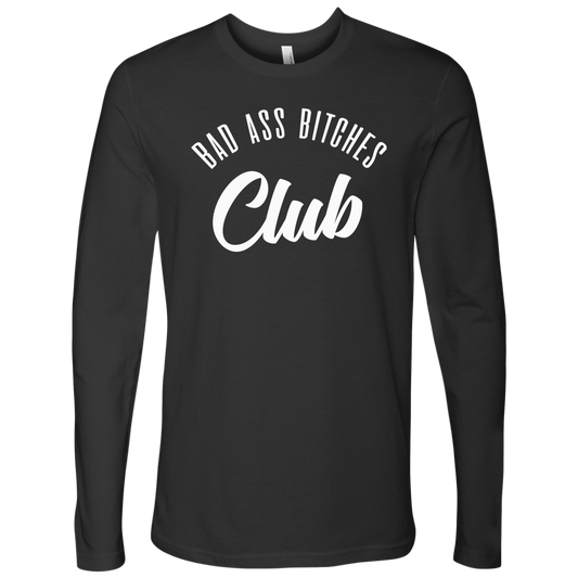 BAD ASS BITCHES CLUB LONG SLEEVE SHIRT