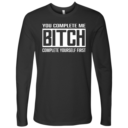 COMPLETE BITCH LONG SLEEVE