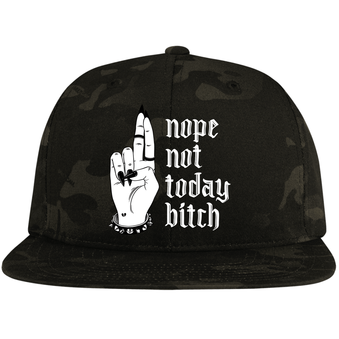 NOT TODAY BITCH High-Profile Snapback Hat
