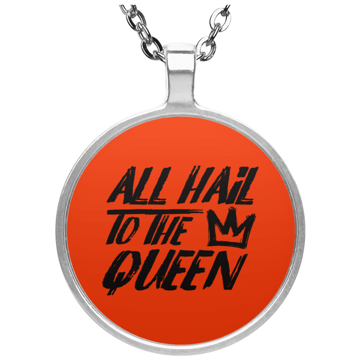 ALL HAIL TO THE QUEEN NECKLACE