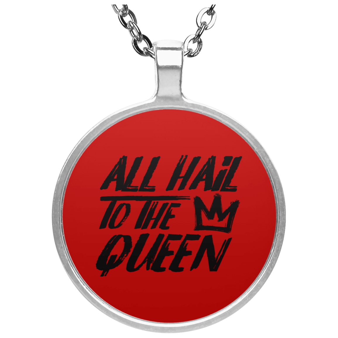 ALL HAIL TO THE QUEEN NECKLACE