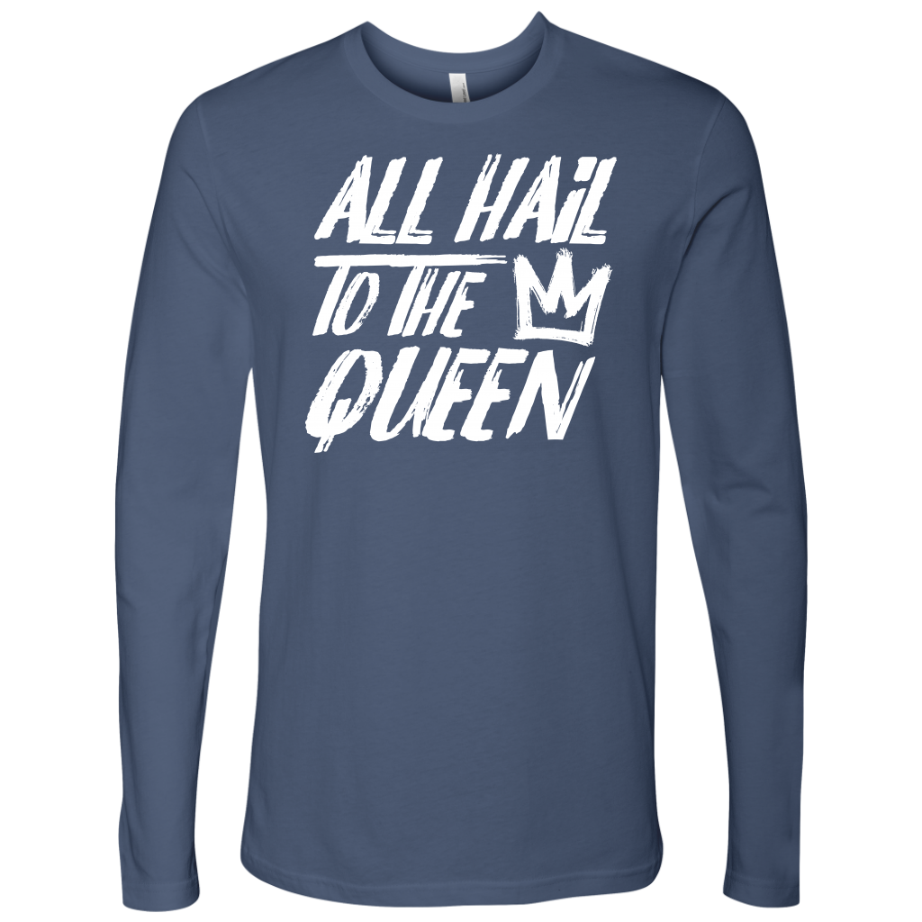 ALL HAIL TO THE QUEEN LONG SLEEVE