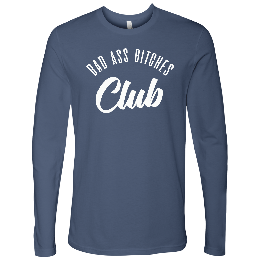 BAD ASS BITCHES CLUB LONG SLEEVE SHIRT